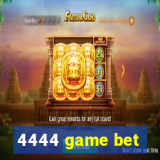 4444 game bet